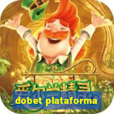 dobet plataforma